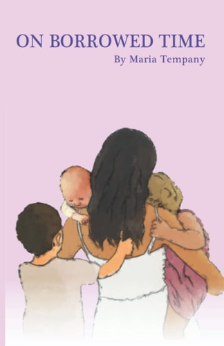 On Borrowed Time Poetry on Motherhood