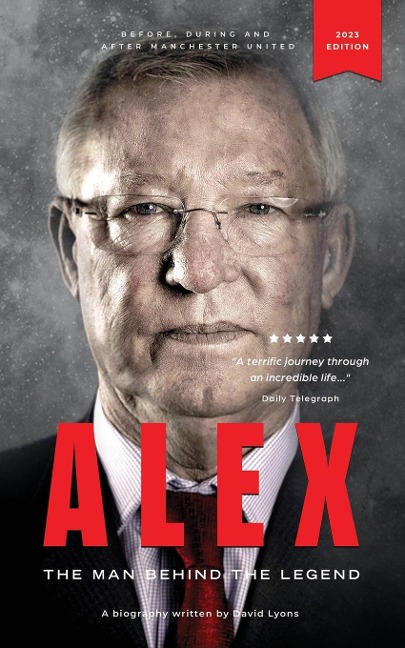 Alex: The Man Behind The Legend