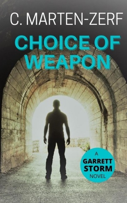 Choice of Weapon: A Garret & Petrus action thriller.
