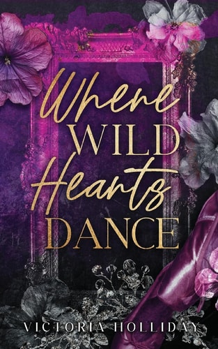 Where Wild Hearts Dance An Enemies to Lovers Mafia Romance