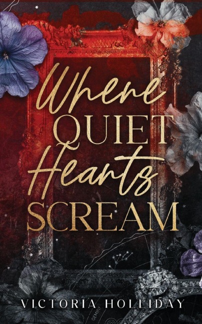 Where Quiet Hearts Scream: An Arranged Marriage Mafia Romance