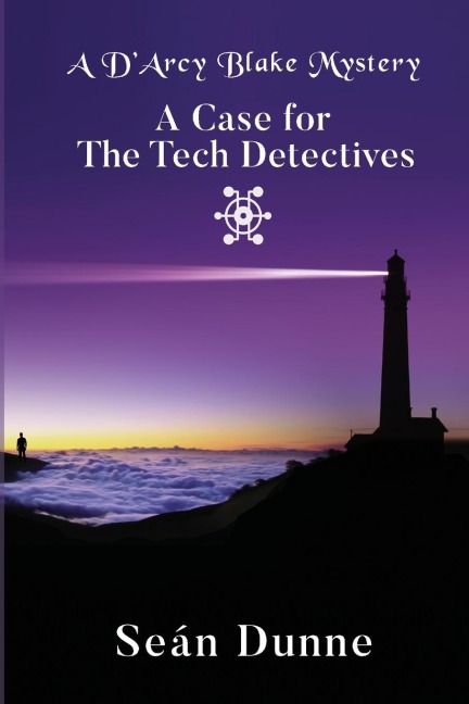 A DArcy Blake Mystery: A Case for the Tech Detectives