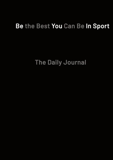 Be the Best You Can Be in Sport- The Daily Journal