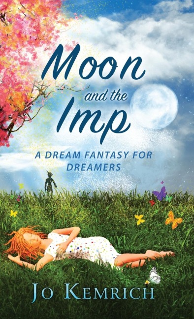Moon and the Imp: A Dream Fantasy for Dreamers