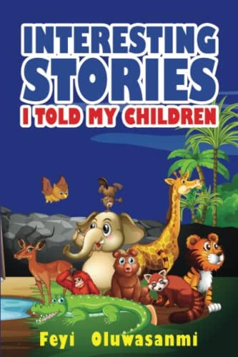 Interesting Stories I Told My Children First Edition