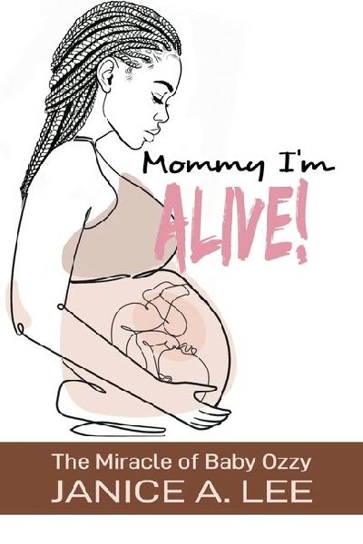 Mommy Im Alive: The Miracle of Baby Ozzy