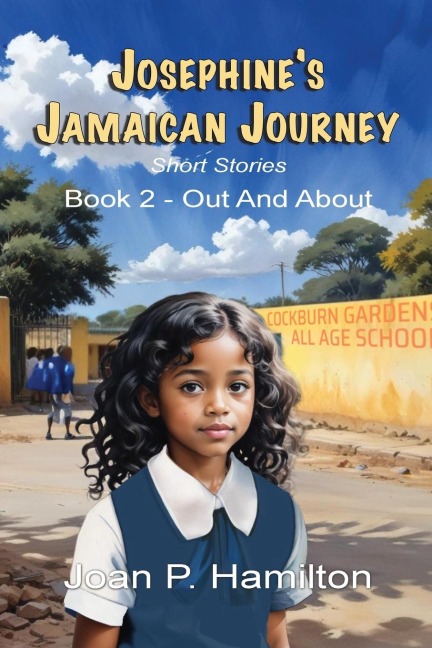Josephines Jamaican Journey: Book Two: Out and About