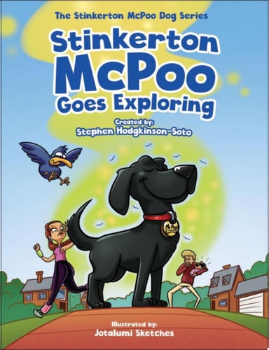 Stinkerton McPoo Goes Exploring The Hilarious Rhyming Adventures of the World's Gassiest Dog! (Children's Book Ages 3 - 9 Years Old)