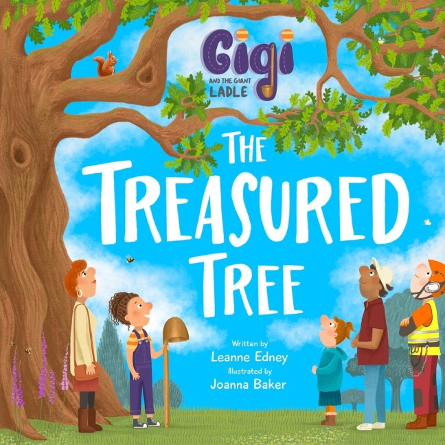 Gigi and the Giant Ladle: The Treasured Tree