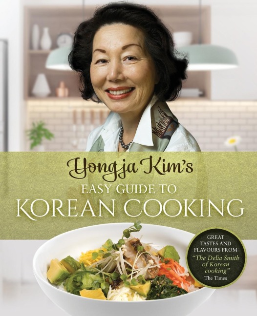 Yongja Kims Easy Guide to Korean Cooking