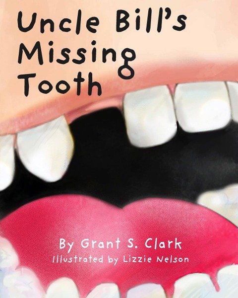 Uncle Bills Missing Tooth