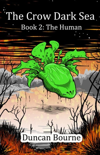 The Crow Dark Sea, Book 2 The Human