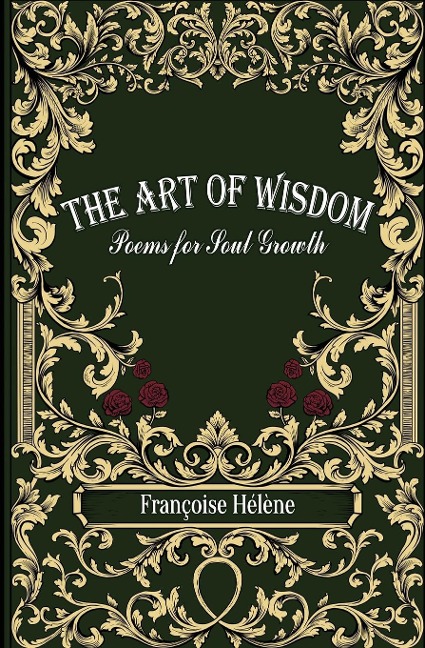 The Art of Wisdom: Poems for Soul Growth