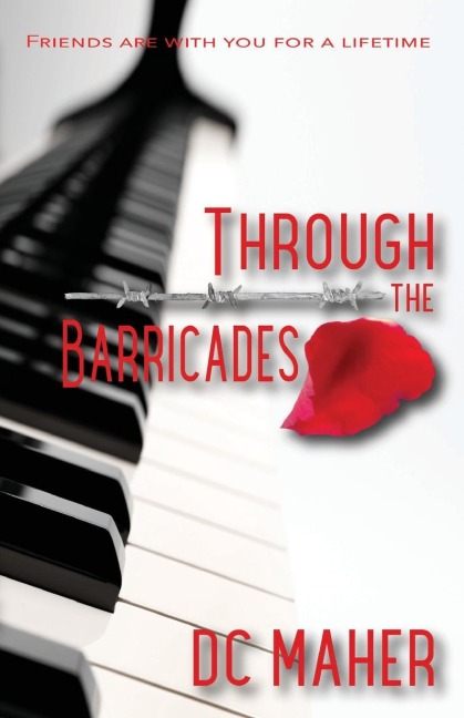 Through the Barricades: Friends Are With You for a Lifetime