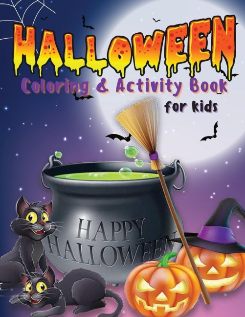 Halloween Coloring & Activity Book for Kids: Coloring Pages, Maze Game, Dot to Dot, Word Search How to Draw,.. And More | Gift For Happy Halloween