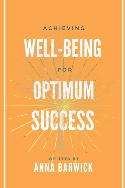 Achieving Well-being for Optimum Success