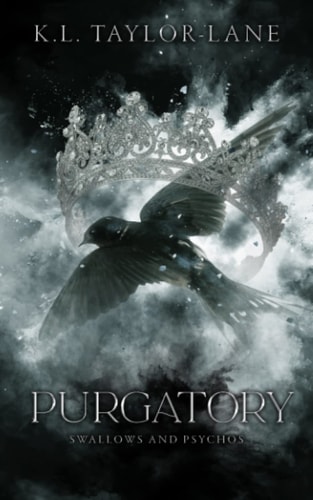 Purgatory Swallows and Psychos Book 1