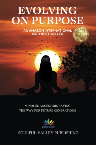 Evolving On Purpose Mindful Ancestors Paving The Way For Future Generations