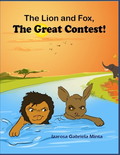 The Lion and The Fox The Great Contest - Children's Moral Series Aged 4-9