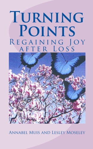 Turning Points Regaining Joy After Loss