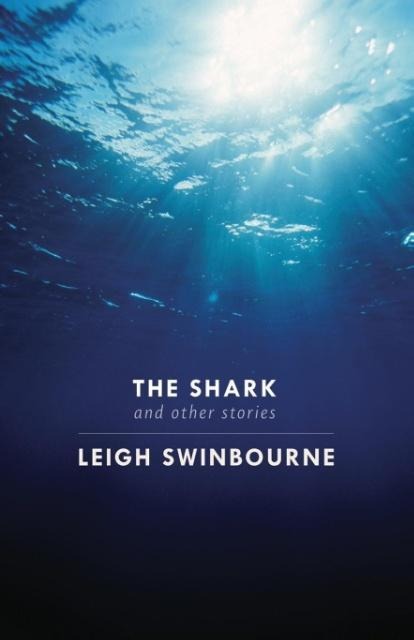 The Shark: & other stories