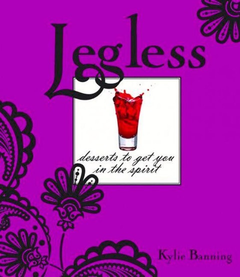 Legless: Desserts to Get You in the Spirit