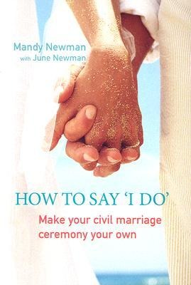 How to Say I Do: Make Your Civil Marriage Ceremony Your Own