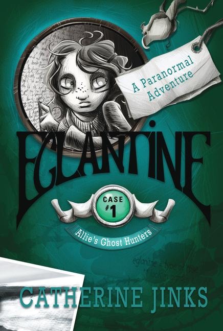 Eglantine: A Paranormal Adventure