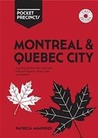 Montreal & Quebec City Pocket Precincts: A Pocket Guide to the Citys Best Cultural Hangouts, Shops, Bars and Eateries
