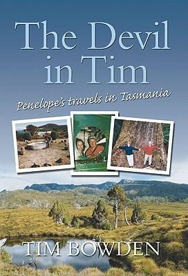 The Devil in Tim: Penelopes Travels in Tasmania