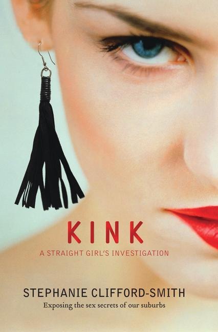Kink: A Straight Girls Investigation