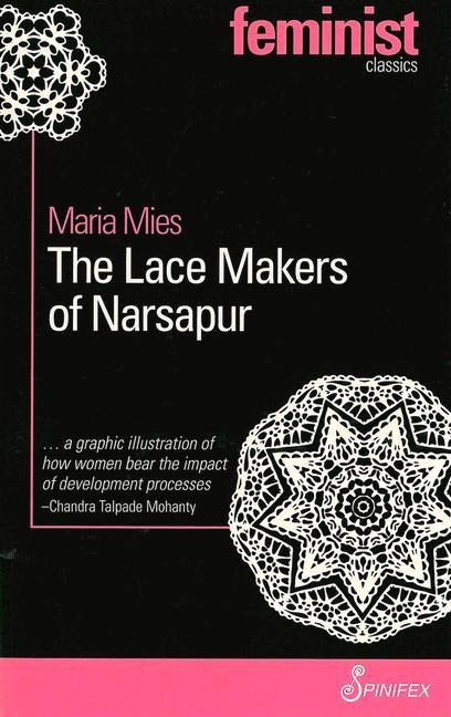The Lace Makers of Narsapur: Indian Housewives Produce for the World Market