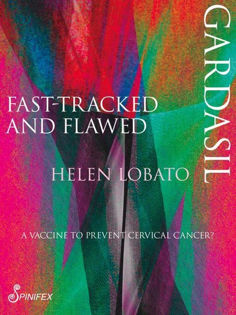 Gardasil: Fast-Tracked and Flawed