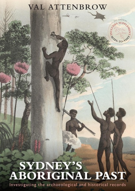 Sydneys Aboriginal Past: Investigating the archaeological and historical records, 2nd Edition