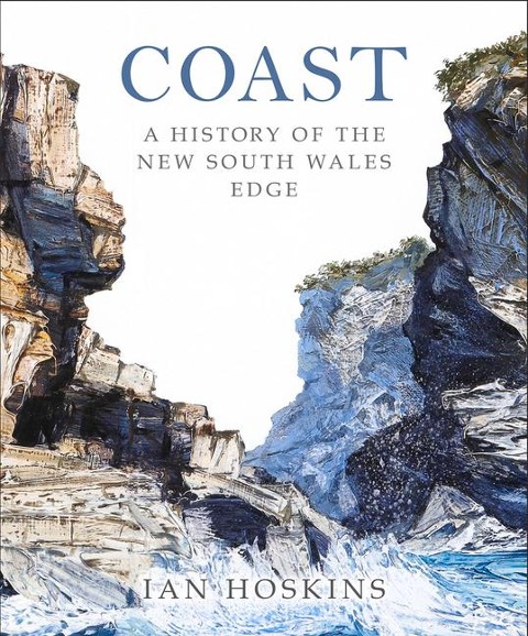 Coast: A History of the New South Wales Edge