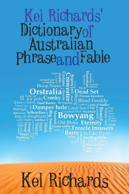 Kel Richards Dictionary of Phrase