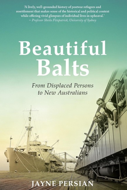 Beautiful Balts: From displaced persons to new Australians