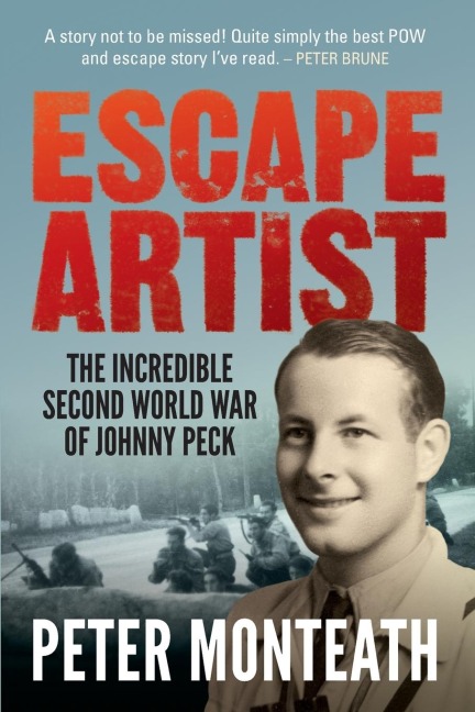 Escape Artist: The incredible Second World War of Johnny Peck