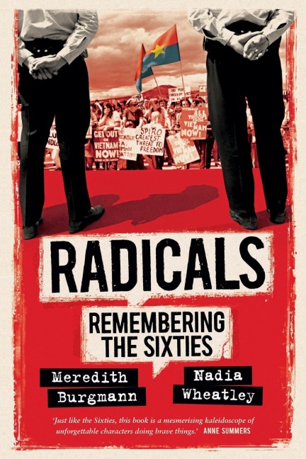 Radicals: Remembering the Sixties