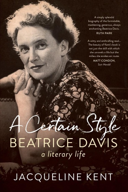 A Certain Style: Beatrice Davis, a literary life, 2nd Edition