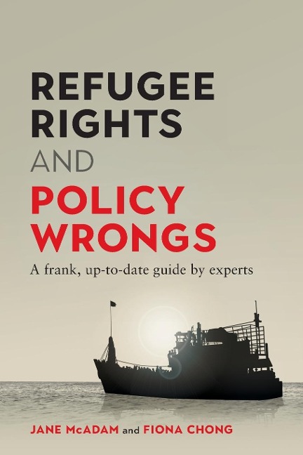 Refugee Rights and Policy Wrongs: A frank, up-to-date guide by experts