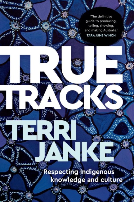 True Tracks: Respecting Indigenous knowledge and culture