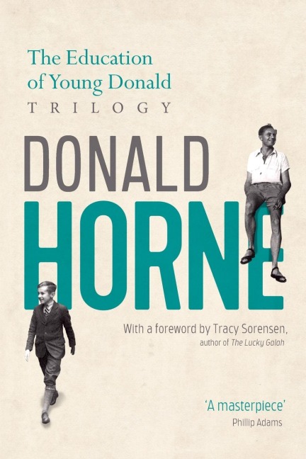 The Education of Young Donald Trilogy: Including Confessions of a New Boy and Portrait of an Optimist