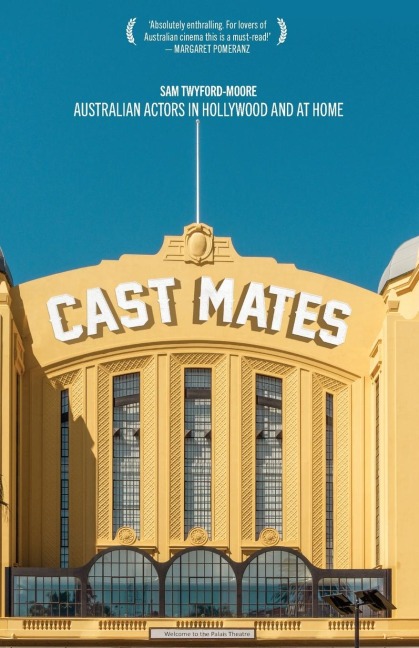 Cast Mates: Australian Actors in Hollywood and at Home