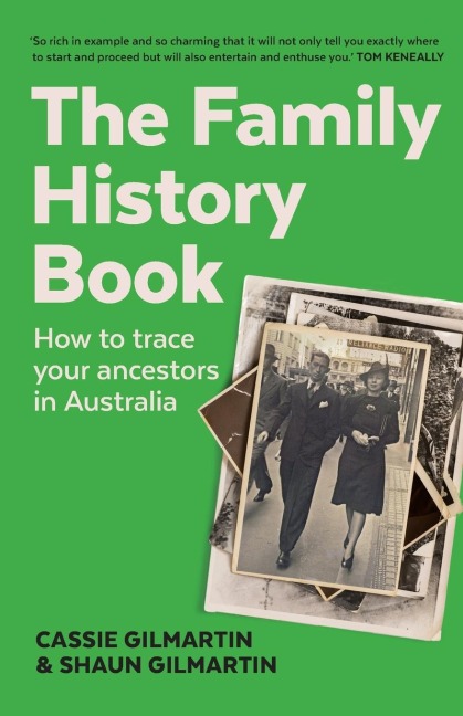 The Family History Book: How to trace your ancestors in Australia