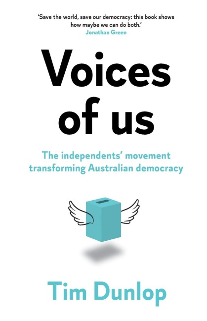 Voices of us: The independents' movement transforming Australian democracy