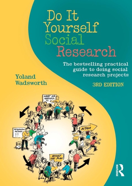 Do It Yourself Social Research: The bestselling practical guide to doing social research projects