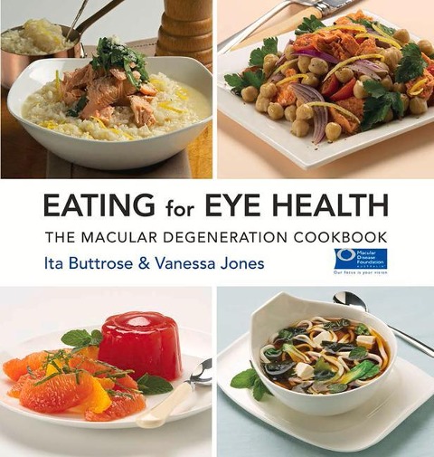 Eating for Eye Health: The Macular Degeneration Cookbook