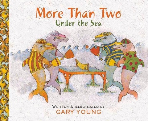 More Than Two: Under the Sea