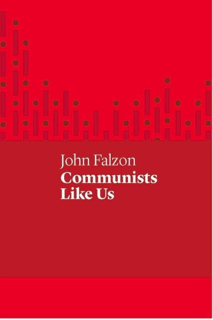 Communists Like Us
